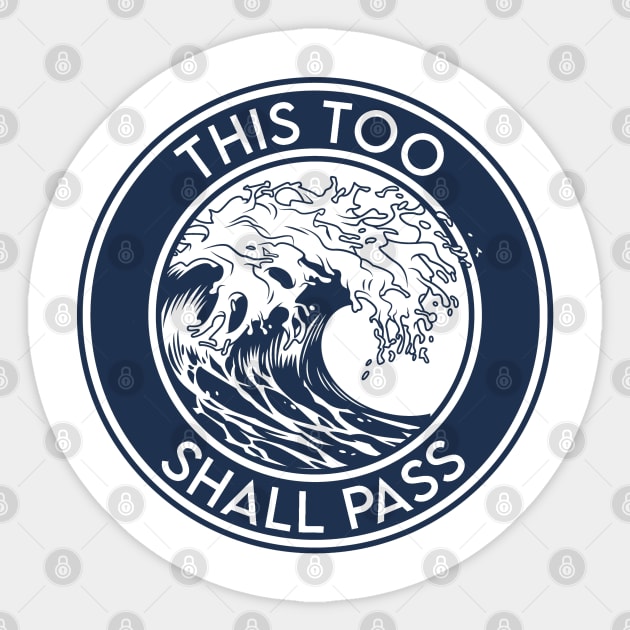 This Too Shall Pass Sticker by Recovery Survey